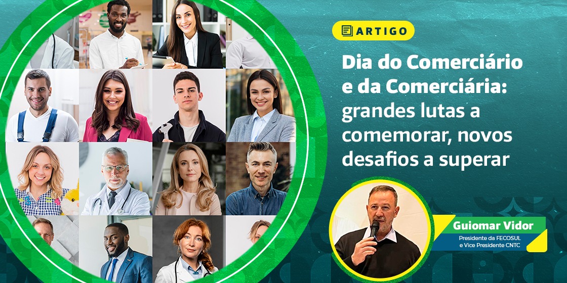 Dia do Comerciário e da Comerciária: grandes lutas a comemorar, novos desafios a superar